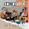 Anguilita - Single album lyrics, reviews, download