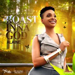 Boast Inna God - Single by Alaine album reviews, ratings, credits