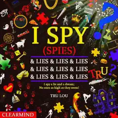 I SPY (Spies) - Single by Tru Lou album reviews, ratings, credits