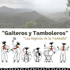 Gaiteros y Tamboleros - EP by Los Bajeros de la Montaña album reviews, ratings, credits