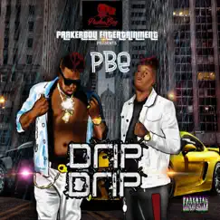 Drip Drip - Single by Pbe, Pbe Pluto & Kid Kembi album reviews, ratings, credits