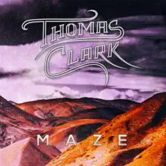 Maze - Single by Thomas Clark album reviews, ratings, credits