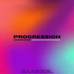 Progression - Single by Gaabriel album reviews, ratings, credits