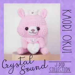Crystal Sound - Kaori Okui J-Pop Collection by Crystal Sound album reviews, ratings, credits