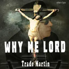 Why Me Lord Song Lyrics