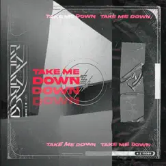 Take Me Down - Single by Arkadios album reviews, ratings, credits