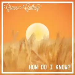How Do I Know? Song Lyrics