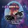 Desbarátate - Single album lyrics, reviews, download