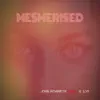 Mesmerised - Single album lyrics, reviews, download