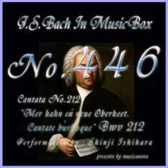 J.S.Bach:Mer hahn en neue Oberkeet. Cantate burlesque, BWV 212 (Musical Box) by Shinji Ishihara album reviews, ratings, credits