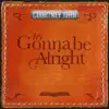 It's Gonna Be Alright - Single album lyrics, reviews, download
