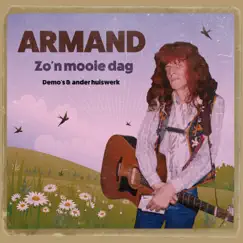 Zo'n Mooie Dag by Armand album reviews, ratings, credits