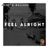 Feel Alright - Single album lyrics, reviews, download