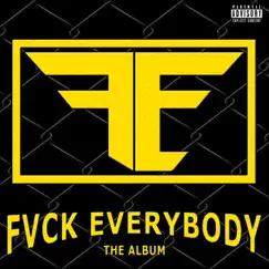 F.E. Fvck Everybody by Dutch & Mr. Kee album reviews, ratings, credits