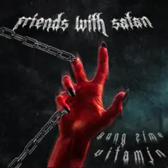 Friends With Satan - Single by Yung Zime & Vitamjn album reviews, ratings, credits