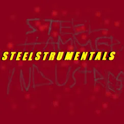 Steelstrumentals - EP by Steelhammer Industries album reviews, ratings, credits