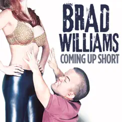 Coming up Short by Brad Williams album reviews, ratings, credits