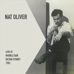 Live at Marble Bar Hilton Sydney, 1981 by Nat Oliver album reviews, ratings, credits