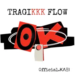 Tragikkk Flow Song Lyrics