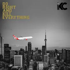 Do Right and Kill Everything Song Lyrics