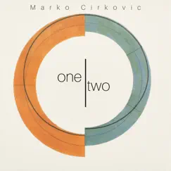 One Two - Single by Marko Cirkovic album reviews, ratings, credits