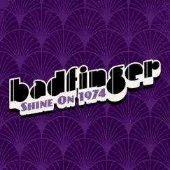 Shine On: Badfinger 1974 by Badfinger album reviews, ratings, credits