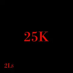 25K (feat. Blazae) Song Lyrics