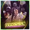 Descontrol (feat. Mr Black El Presidente, Mr. Ragga & DJ Dever) - Single album lyrics, reviews, download
