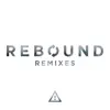 Rebound (feat. elkka) [Remixes] - EP album lyrics, reviews, download
