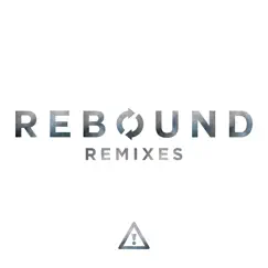 Rebound (feat. elkka) [Twice As Nice Remix] Song Lyrics