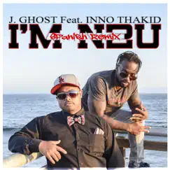 I'm N2U (Spanish Remix) [feat. Inno Thakid] - Single by J. Ghost album reviews, ratings, credits