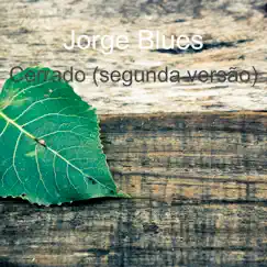 Cerrado (segunda versão) - Single by Jorge Blues album reviews, ratings, credits