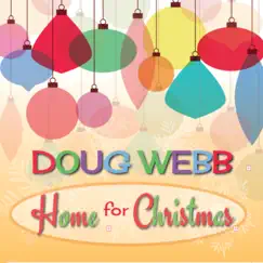 Home for Christmas by Doug Webb album reviews, ratings, credits