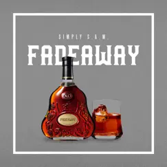 Fadeaway - Single by Simply S.A.M. album reviews, ratings, credits