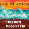 This Bird Doesn't Fly - Single album lyrics, reviews, download