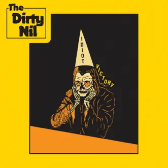 Idiot Victory - Single by The Dirty Nil album download