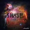 5 Days - EP album lyrics, reviews, download