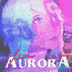 Aurora - Single by Hideotronic & Miki album reviews, ratings, credits