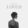 Loved (Deluxe Version) album lyrics, reviews, download