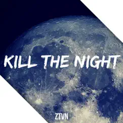 Kill the Night Song Lyrics