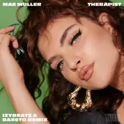 Therapist (IzyBeats & Bassto Remix) - Single by Mae Muller album reviews, ratings, credits