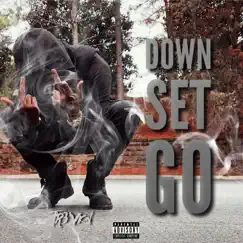 Down Set Go - Single by Tr3'vion album reviews, ratings, credits