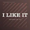 I Like IT (feat. See-Jay & Presh Beats) [Slow Jam Mix] - Single album lyrics, reviews, download