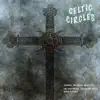 Celtic Circles (with Dr. Erich Dworak) album lyrics, reviews, download