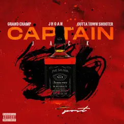 Captain Jack (feat. Grand Champ & Outta Town Shooter) - Single by Jhoan album reviews, ratings, credits
