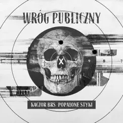 Wróg Publiczny by Kaczor BRS album reviews, ratings, credits