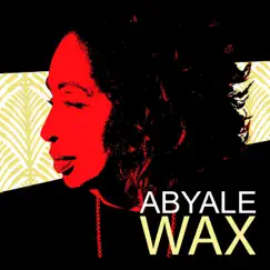 Wax by Abyale album reviews, ratings, credits