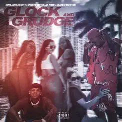 Glock & Grudge (feat. International Paid & Gatez Boogie) Song Lyrics