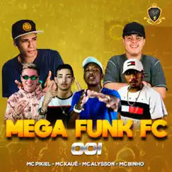 Mega Funk Fc 001 Song Lyrics