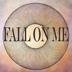 Fall On Me (Instrumental) Song Lyrics